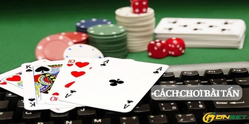 Cách Chơi Bài Tấn Và Chiến Thuật Tăng Cơ Hội Thắng Tại Nhà Cái Onbet Tìm hiểu về cách chơi bài tấn, và cách xếp bài